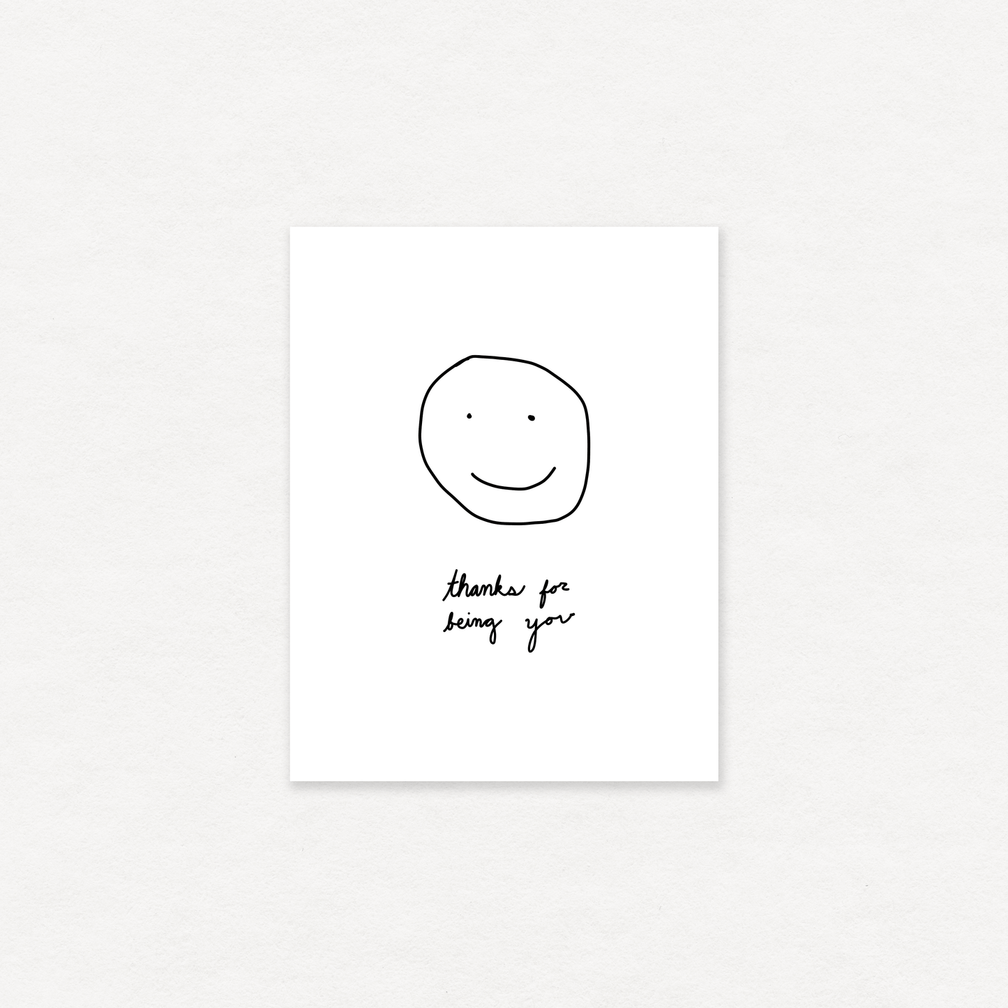 Gab Art & Design Thanks for being you greeting card