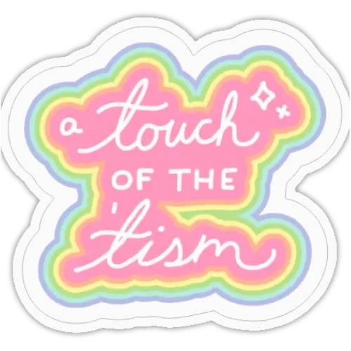 Just Peachy Press Vinyl Stickers A Touch of the 'Tism - 2" Vinyl Sticker