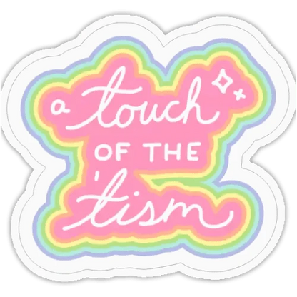 Just Peachy Press Vinyl Stickers A Touch of the 'Tism - 2" Vinyl Sticker