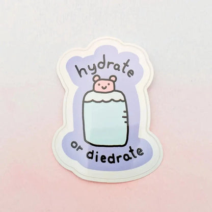 Just Peachy Press Vinyl Stickers Hydrate or Diedrate- 2" Vinyl Sticker