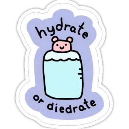 Just Peachy Press Vinyl Stickers Hydrate or Diedrate- 2" Vinyl Sticker